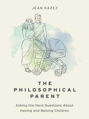 cover image of The Philosophical Parent